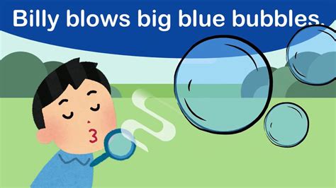 Tongue Twister Billy Blows Big Blue Bubbles English English For