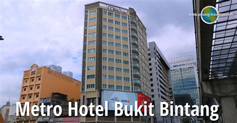 Metro hotel bukit bintang offers four types of room, namely the superior, deluxe, suite and family. Metro Hotel Bukit Bintang, Kuala Lumpur