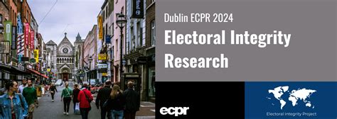 Dublin Ecpr 2024 — The Electoral Integrity Project Eip