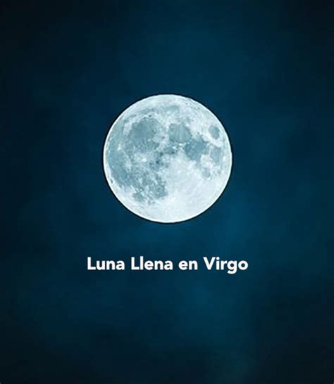 Luna Llena En Virgo