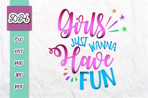 Girls Just Wanna Have Fun Sublimation Png Mirror Reversed