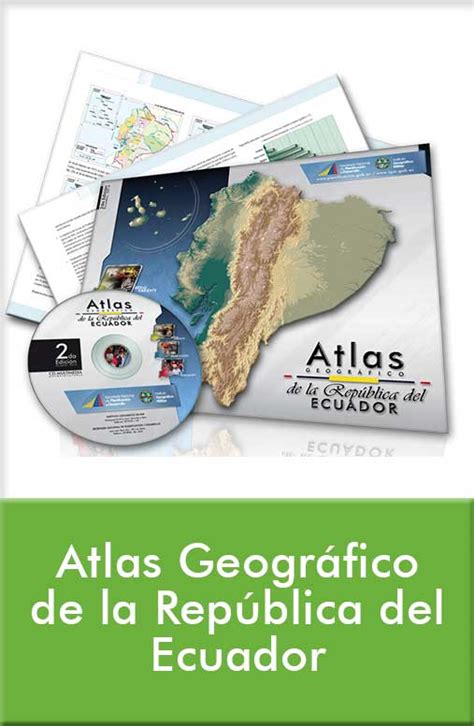 Atlas Geográfico de la República del Ecuador 2010