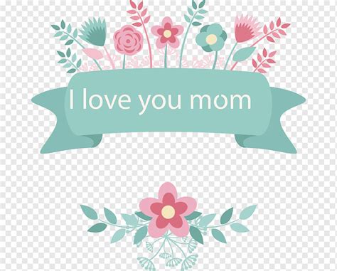 I Love You Mom Floral Text China Mother S Day Mother S Day Floral