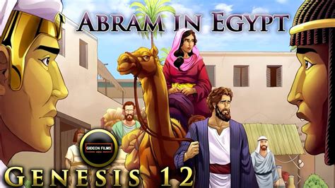 Abram In Egypt Genesis 12 Call Of Abram Abraham Built An Altar