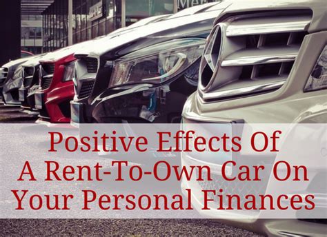 Need a credit card to rent a car. Positive Effects Of A Rent-To-Own Car On Your Personal Finances - Creating My Kaleidoscope