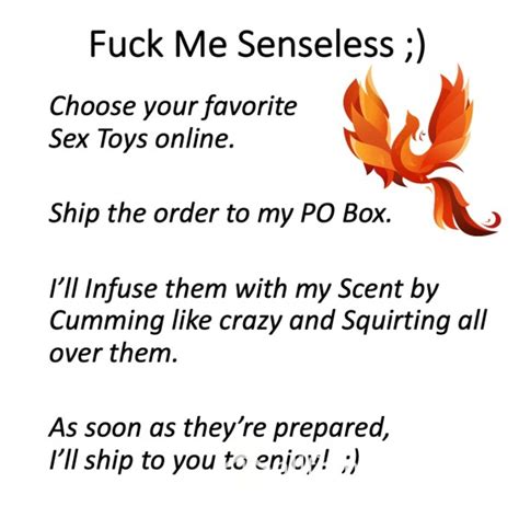 Buy Fuck Me Senseless Order Sex Toys And Ill Scent
