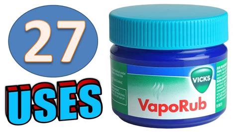 27 Uses For Vicks Vapo Rub Vicks Vaporub Uses For Vicks Vicks Vapor