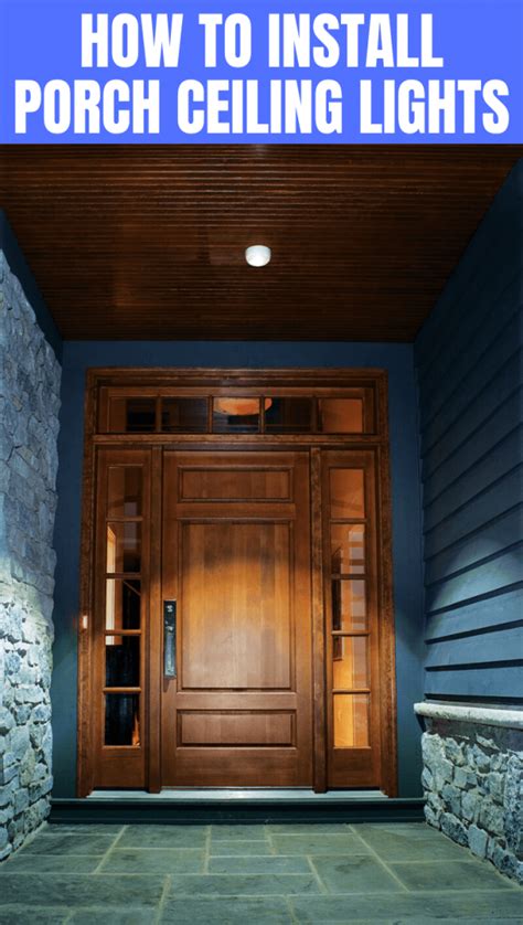 How To Install Your Own Porch Ceiling Lights