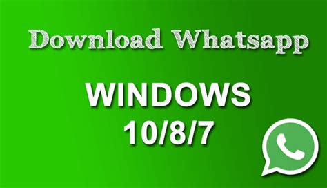 Free Download Whatsapp For Windows 10 8 7 Pc Laptop
