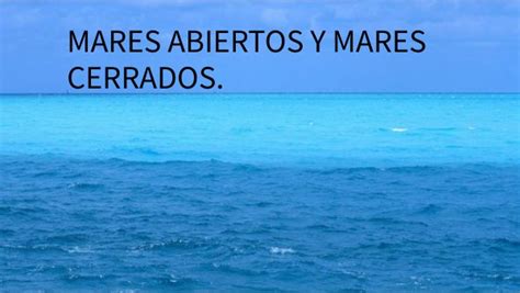 Mares Abiertos Y Cerrados