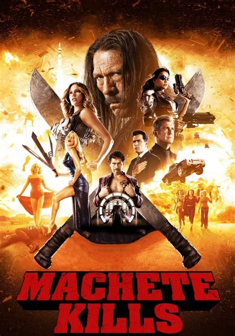 Machete Kills Movie Watch Streaming Online