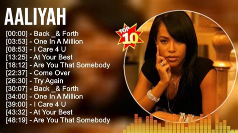 Aaliyah Greatest Hits Full Album ️ Full Album ️ Top 10 Hits Of All Time Youtube