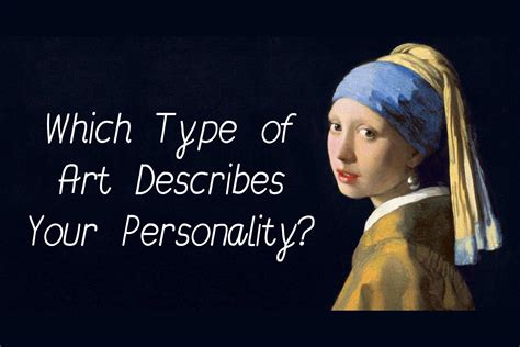 Which Type Of Art Describes Your Personality?