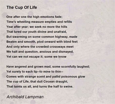 The Cup Of Life The Cup Of Life Poem By Archibald Lampman