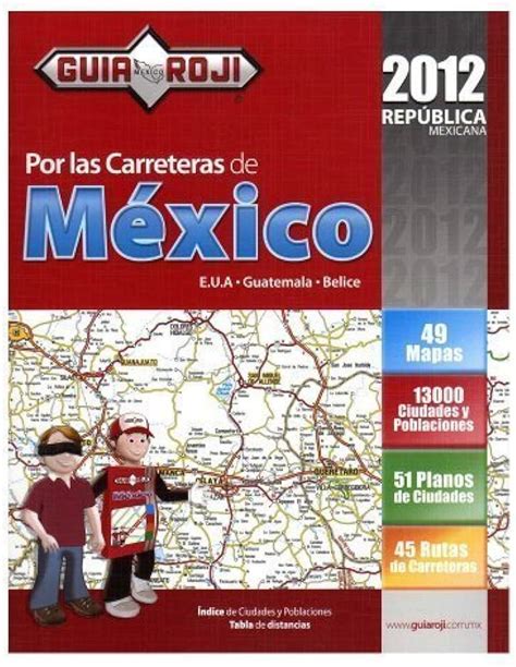 Guia Roji Por Las Carreteras De Mexico Mapas 45 Rutas 52 Off