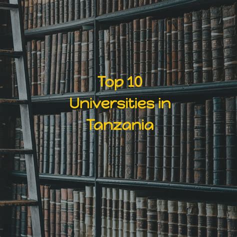 Top 10 Universities In Tanzania International Scholarships