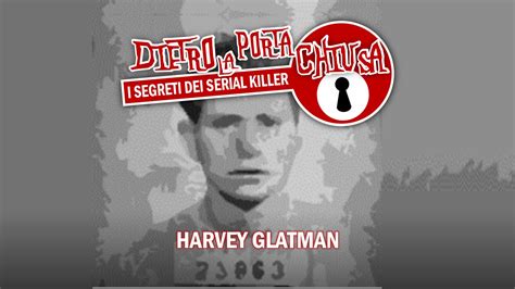 I Segreti Dei Serial Killer Harvey Glatman Query Online