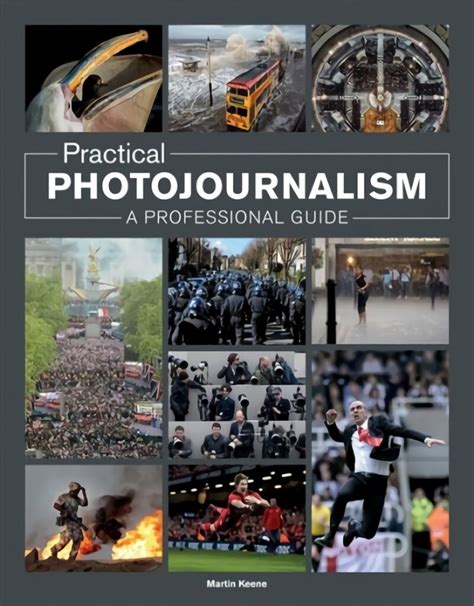 Practical Photojournalism A Professional Guide Kaina Pigult
