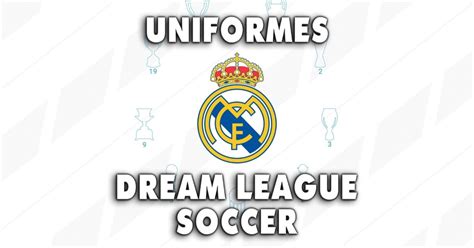 Uniformes del Real Madrid para Dream League Soccer de la ...