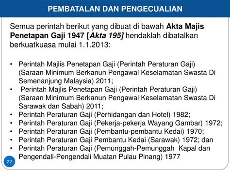 Semua majikan digesa mengambil berat dan mematuhi perintah gaji minimum (pindaan) 2018 yang dikuatkuasakan mulai 1 januari 2019, yang menetapkan sebanyak rm1,100 sebulan bagi pekerja yang dibayar kadar gaji bulanan dan rm5.29 sejam bagi pekerja yang dibayar gaji ikut jam. PPT - PELAKSANAAN PERINTAH GAJI MINIMUM 2012 (Akta Majlis ...