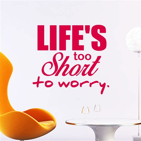 wall decal life s too short to worry decoration wall decals quote wall stickers english