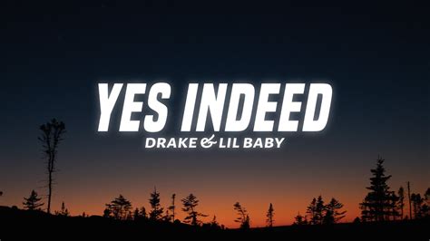 Drake And Lil Baby Yes Indeed Lyrics Youtube