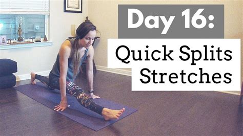 Splits Stretches Quick Yoga For Splits Day 1630 Day Yoga For