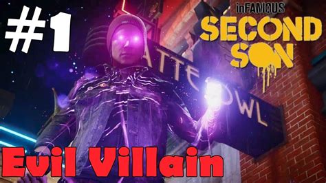 Infamous Second Son Evil Walkthrough Part 1 Gameplay Lets Play
