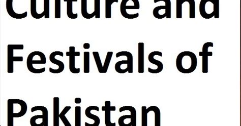 Essay On Culture And Festivals Of Pakistan World Largest Online Book