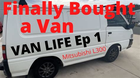 Van Life Ep 1 Finally Bought A Van Mitsubishi Express L300