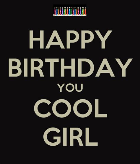 Happy Birthday You Cool Girl Poster Ch Keep Calm O Matic