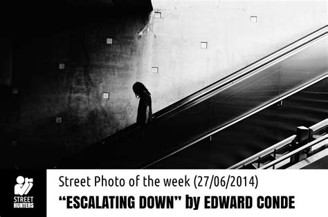 Street Photo Of The Week Escalating Down By Edward Conde
