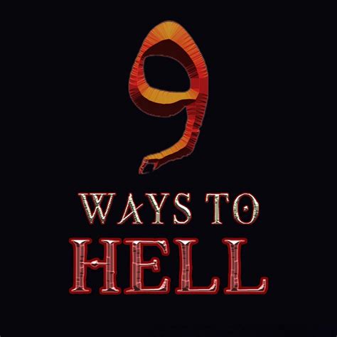 9 Ways To Hell