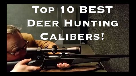Top 10 Best Deer Hunting Calibers Youtube
