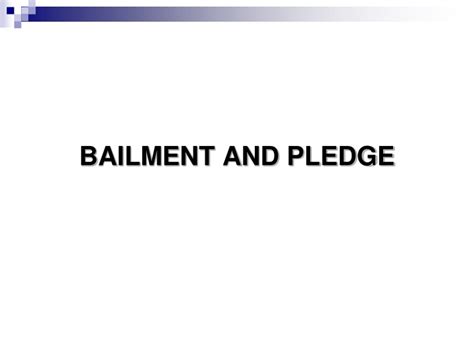 Ppt Bailment And Pledge Powerpoint Presentation Free Download Id