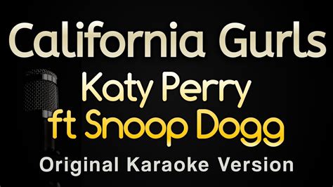 California Gurls Katy Perry Ft Snoop Dogg Karaoke Songs With Lyrics