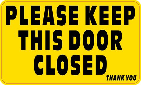 Stickertalk Please Keep This Door Closed Magnet 5 Inches X 3 Inches