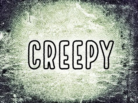 What Are Some Creepy Words
