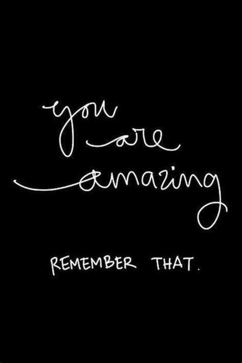 Make inspirational quotes memes or upload your own images to make custom memes. You are amazing! Remember that! | Words, Quotes ...