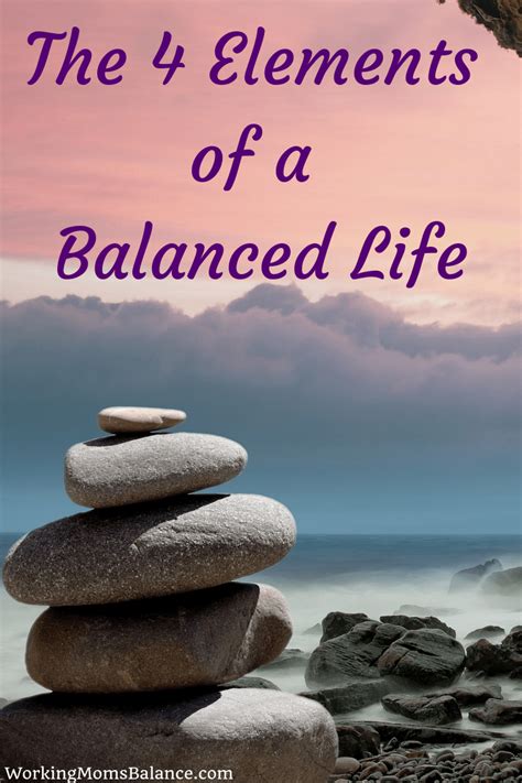 4 Elements Of A Balanced Life Life Balance Health Life