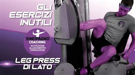 Leg Press L Esercizio Che Ti Far Scolpire Una Gamba Laterale Da Sogno Actualizado Luglio