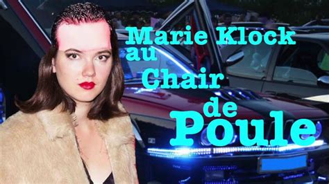 Marie Klock Live Au Chair De Poule Le Bilan Youtube
