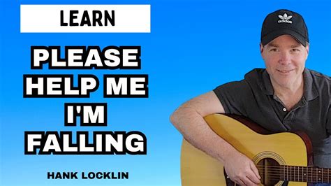 Learn How To Play Please Help Me Im Falling By Hank Locklin Acoustic