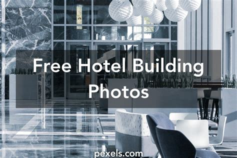 1000 Interesting Hotel Building Photos · Pexels · Free Stock Photos