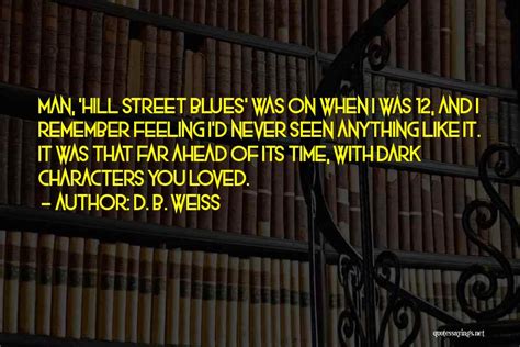 Top 8 Hill Street Blues Quotes And Sayings