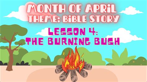 lesson the burning bush youtube
