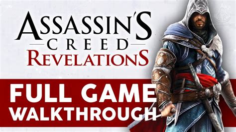 Assassin S Creed Revelations Full Game Walkthrough Youtube