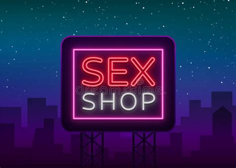 Sex Shop Logo Night Sign In Neon Style Neon Sign A Symbol For Sex