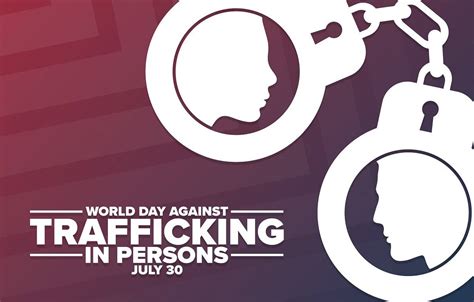 world day against trafficking in persons 2021 acfcs offers key tips tactics resources to