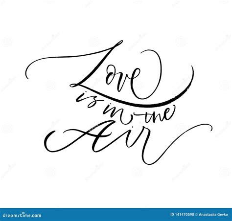 Love In The Air Hand Drawn Black Lettering Hand Drawn Ink Illustration